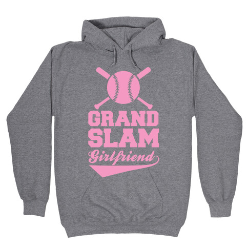 Grand Slam Girlfriend Hooded Sweatshirt