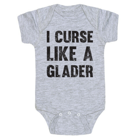 I Curse Like A Glader Baby One-Piece