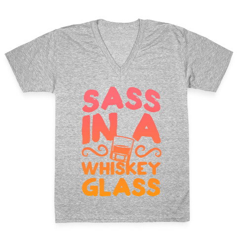 Sass in a Whiskey Glass V-Neck Tee Shirt