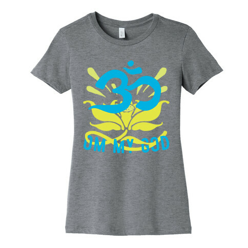 Om My God Womens T-Shirt