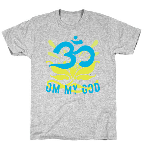 Om My God T-Shirt