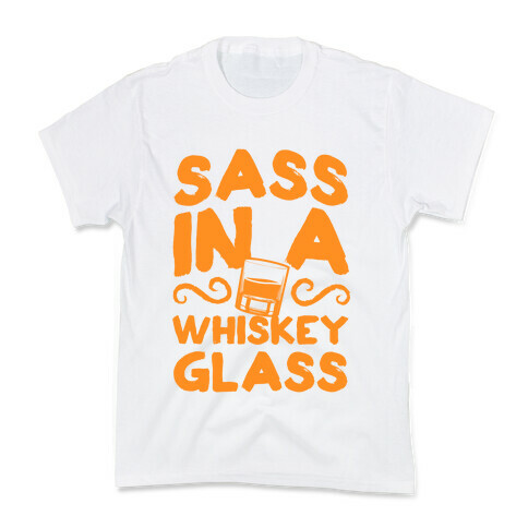 Sass in a Whiskey Glass Kids T-Shirt