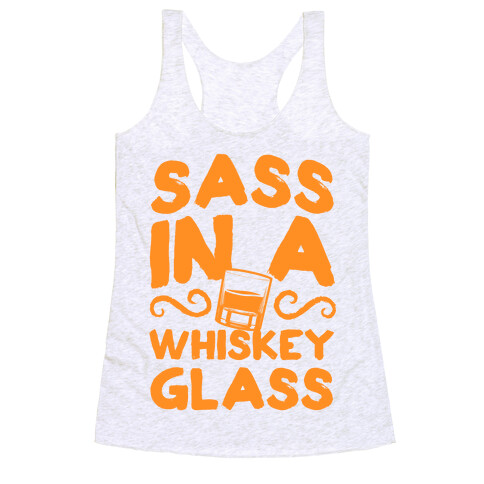 Sass in a Whiskey Glass Racerback Tank Top