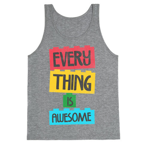 Everything is Awesome Tank Top