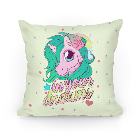In Your Dreams Pillow