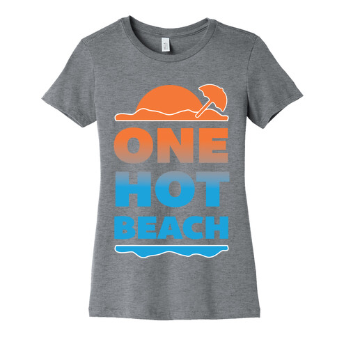 One Hot Beach Womens T-Shirt