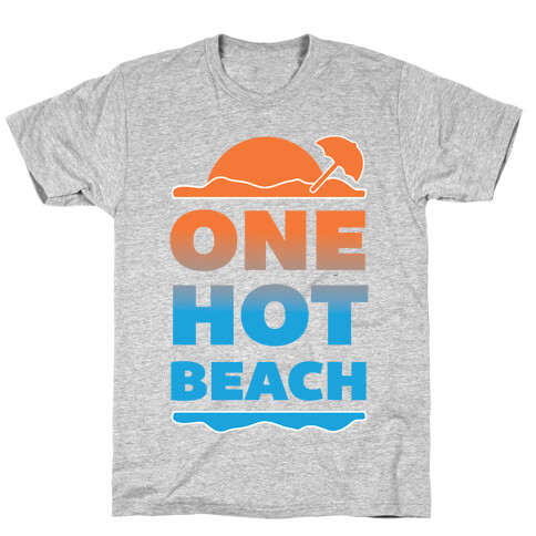 One Hot Beach T-Shirt