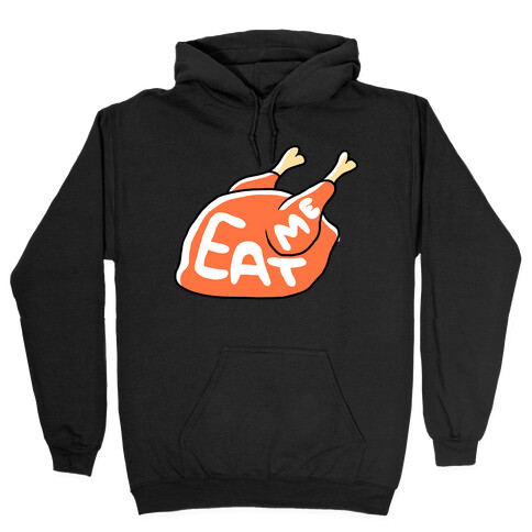 EAT ME (TURKEY) Hooded Sweatshirt