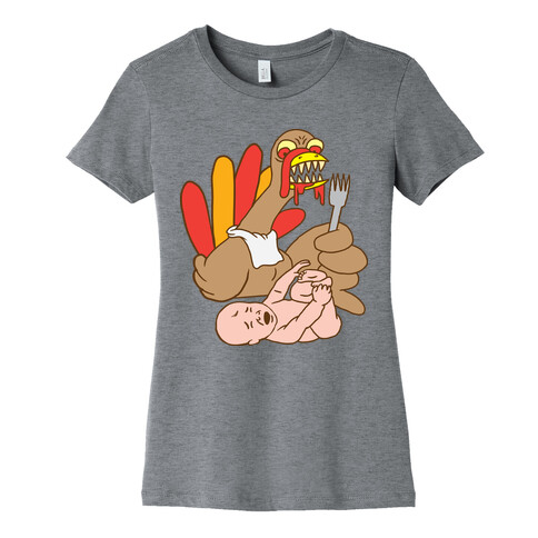 TURKEY EATING A BABY (TURKEY REVENGE) Womens T-Shirt