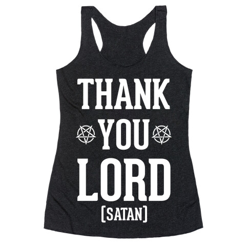 Thank You Lord (Satan) Racerback Tank Top