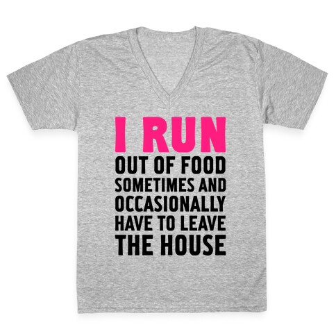 I Run (Out Of Food Sometimes) V-Neck Tee Shirt