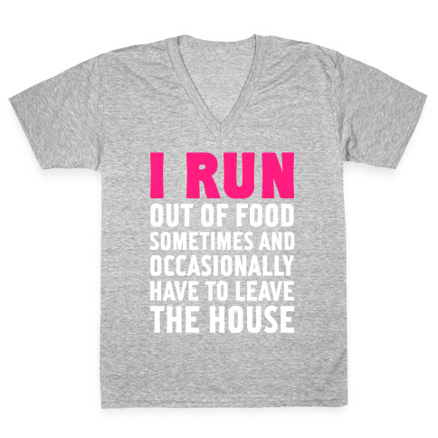 I Run (Out Of Food Sometimes) V-Neck Tee Shirt