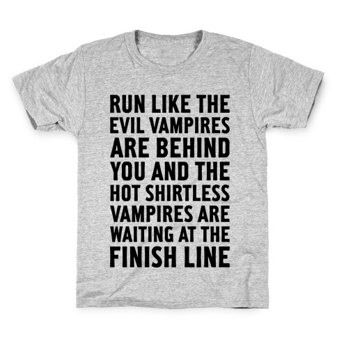 Run Like The Evil Vampires Are Behind You Kids T-Shirt