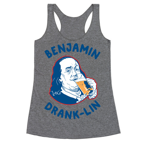 Benjamin Drank-lin Racerback Tank Top