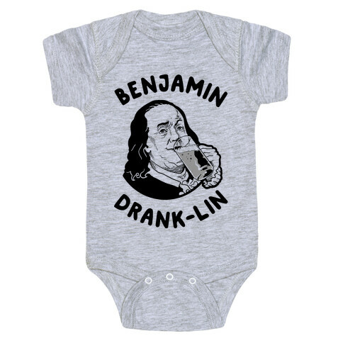 Benjamin Drank-lin Baby One-Piece