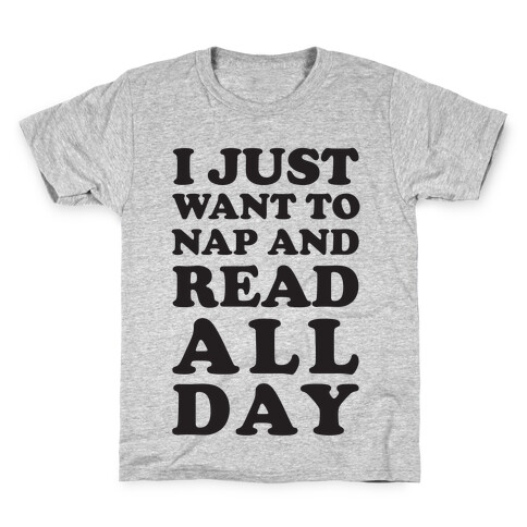 I Just Want To Nap And Read All Day Kids T-Shirt