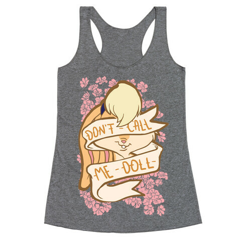Don't Call Me Doll Racerback Tank Top