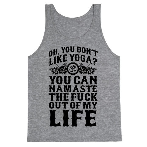 You Don't Like Yoga? Tank Top