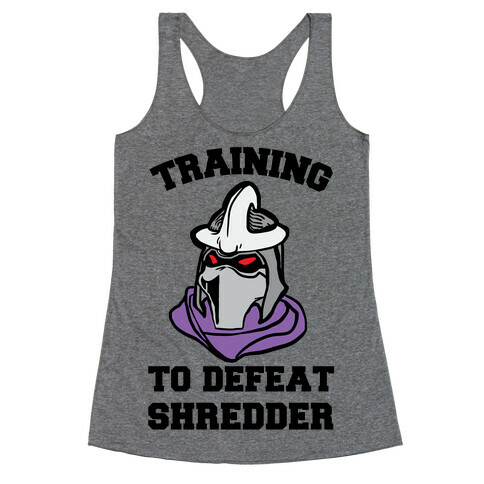 Training To Defeat Shredder Racerback Tank Top