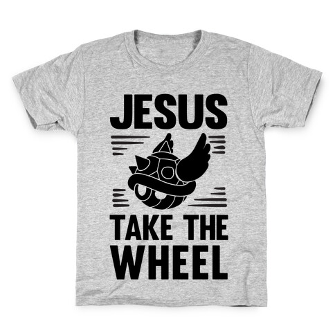 Jesus Take The Wheel Kids T-Shirt