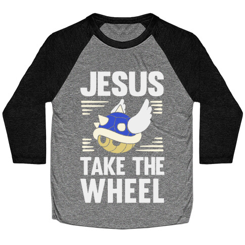 Jesus Take The Wheel Baseball Tee