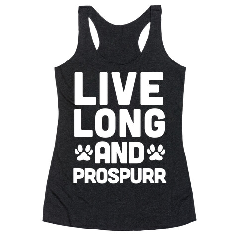 Live Long And Prospurr Racerback Tank Top