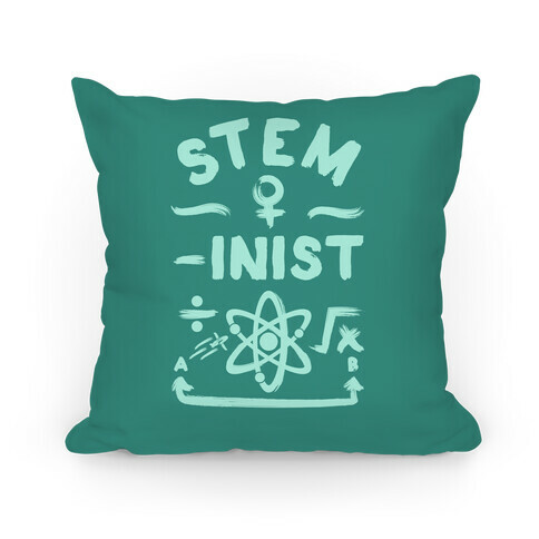 STEM-inist (STEM Field Feminist) Pillow