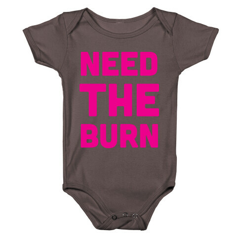 Need The Burn Baby One-Piece