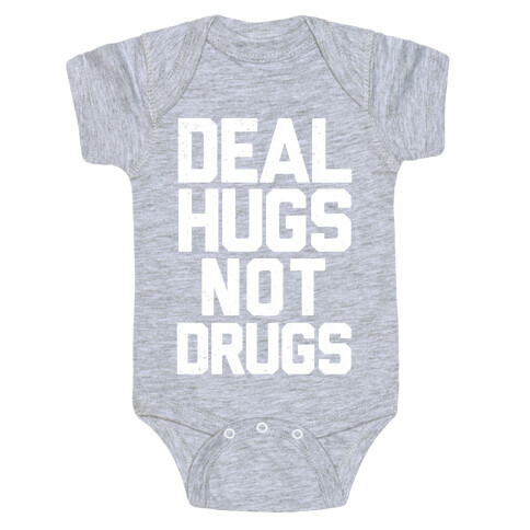Deal Hugs Not Drugs Baby One-Piece