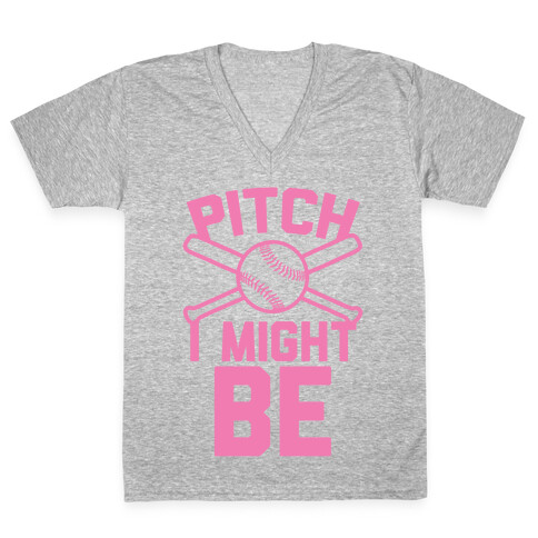 Pitch I Might Be V-Neck Tee Shirt