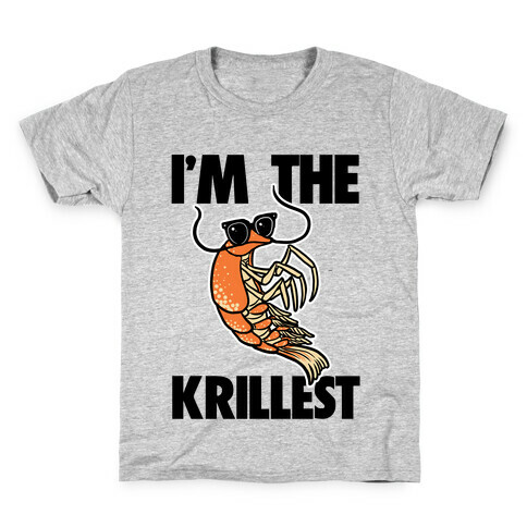 I'm the Krillest Kids T-Shirt