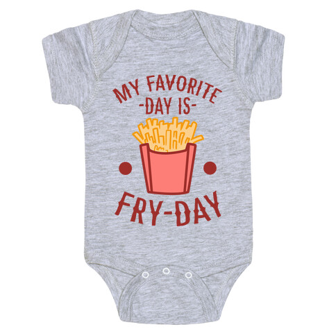 My Favorite Day is Fry-Day Baby One-Piece