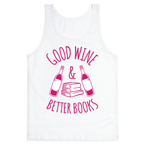 Good Wine & Better Books Tank Top