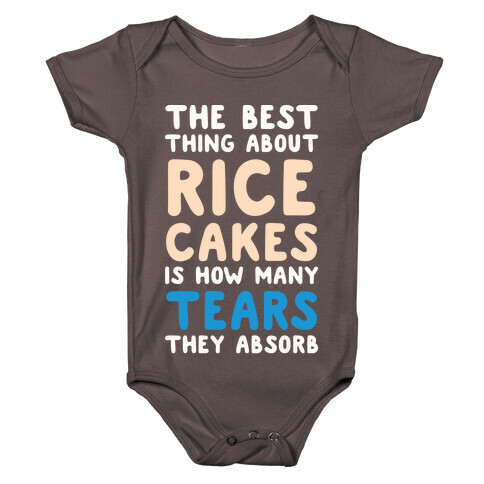 The Best Thing About Rice Cakes Is How Many Tears They Absorb Baby One-Piece