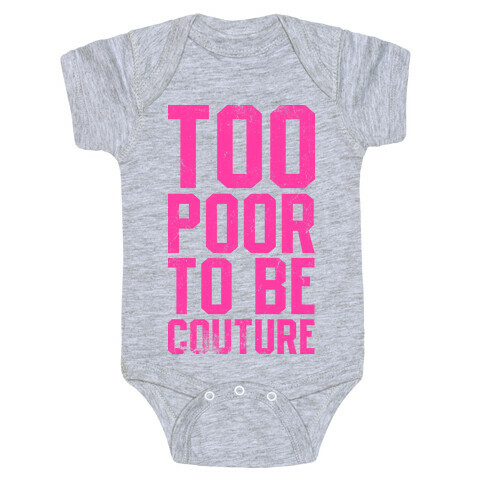 Too Poor To Be Couture (Vintage Tank) Baby One-Piece