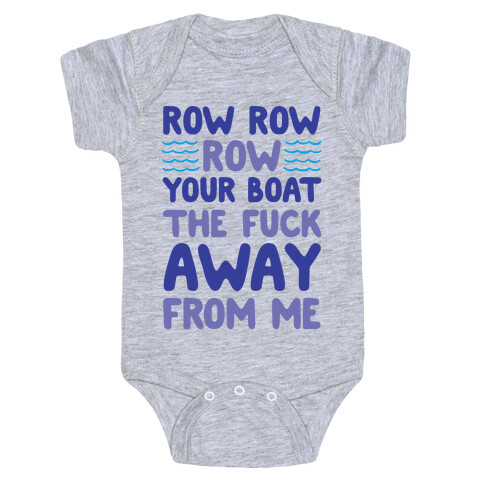 Row Row Row Your Boat The F*** Away From Me Baby One-Piece