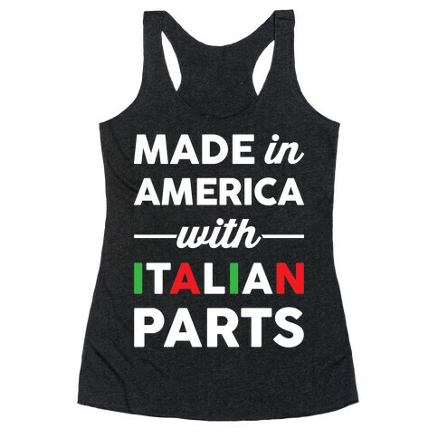 Made In America With Italian Parts Racerback Tank Top