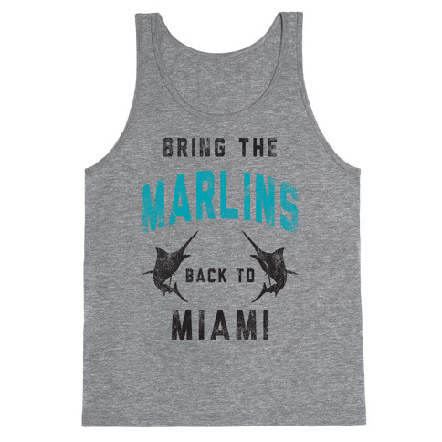 Bring The Marlins Back To Miami (Vintage) Tank Top