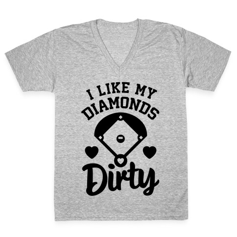 I Like My Diamonds Dirty V-Neck Tee Shirt