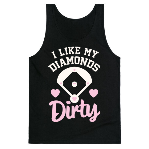 I Like My Diamonds Dirty Tank Top