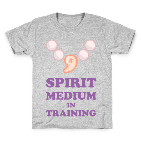 Spirit Medium In Training Kids T-Shirt