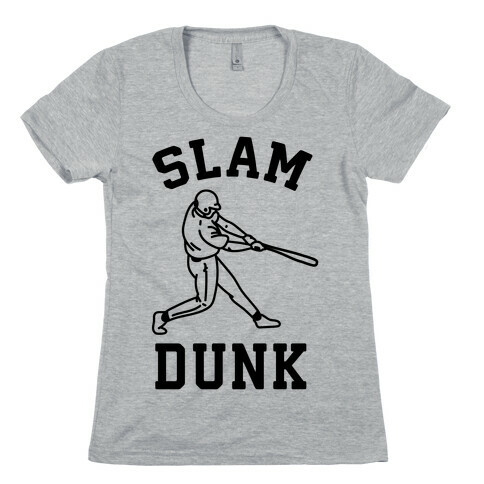 Slam Dunk Baseball Womens T-Shirt