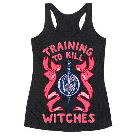 Training To Kill Witches Racerback Tank Top