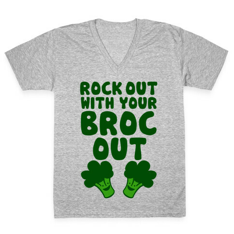 Rock Out With Your Broc Out V-Neck Tee Shirt