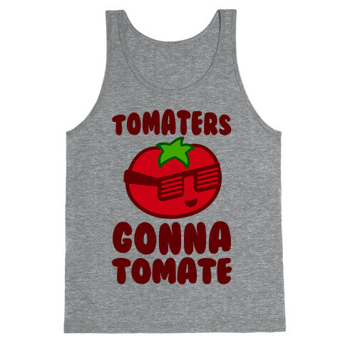 Tomaters Gonna Tomate Tank Top