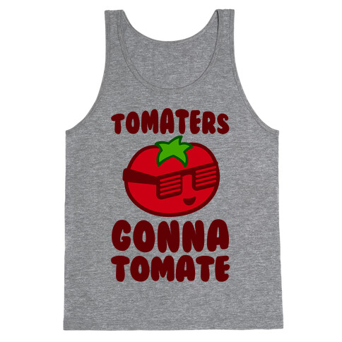 Tomaters Gonna Tomate Tank Top