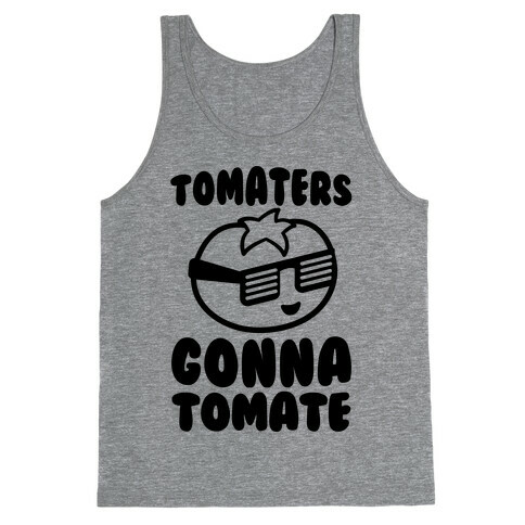 Tomaters Gonna Tomate Tank Top