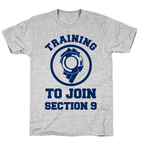 Training To Join Section 9 T-Shirt