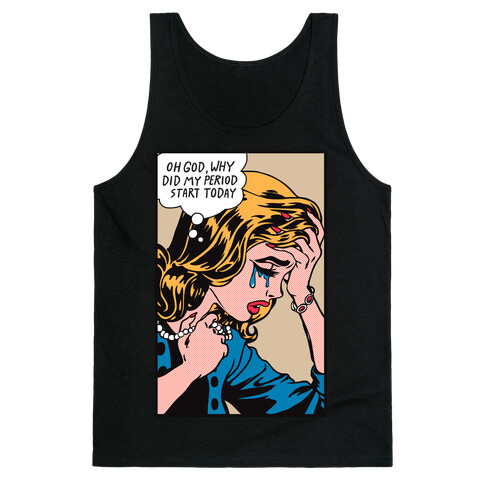 Lichtenstein Edition (Oh God Why Did My Period Start Today) Tank Top