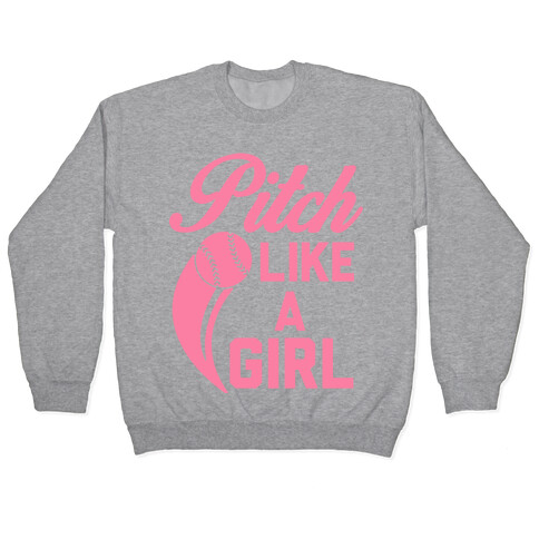 Pitch Like a Girl Pullover